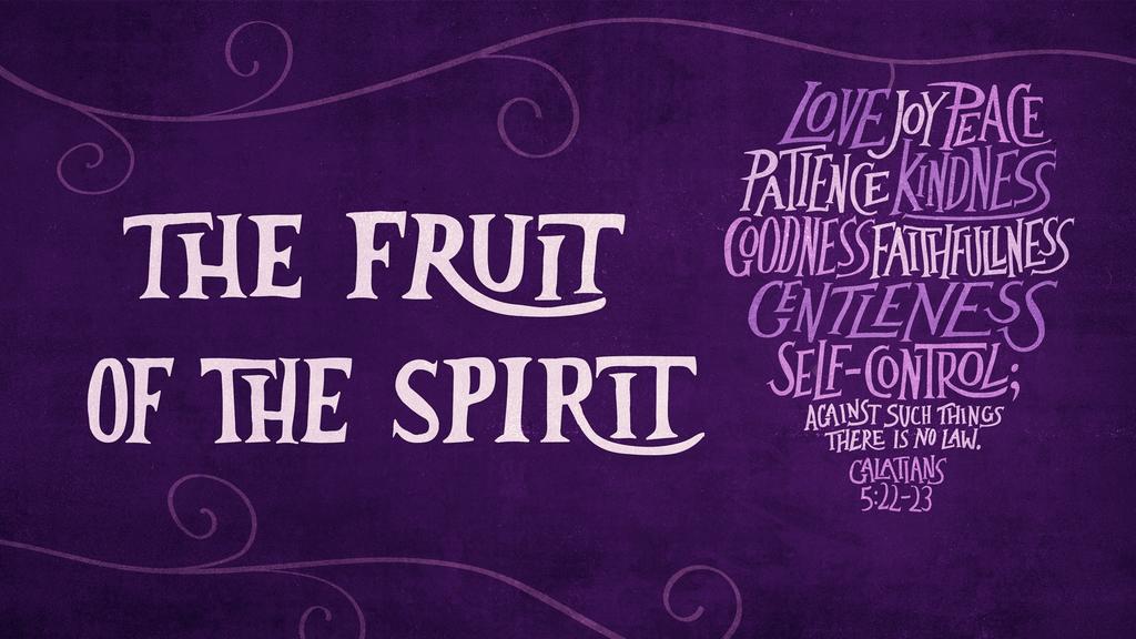 The Fruit of the Spirit